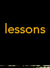 Lessons